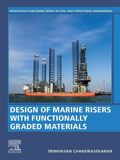 Design of Marine Risers with Functionally Graded Materials -  Srinivasan Chandrasekaran