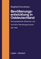 Bev&ouml;lkerungsentwicklung in Ostdeutschland - Siegfried Grundmann