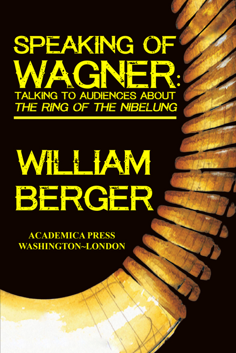 Speaking of Wagner - William Berger