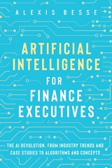 Artificial Intelligence for Finance Executives - Alexis Besse