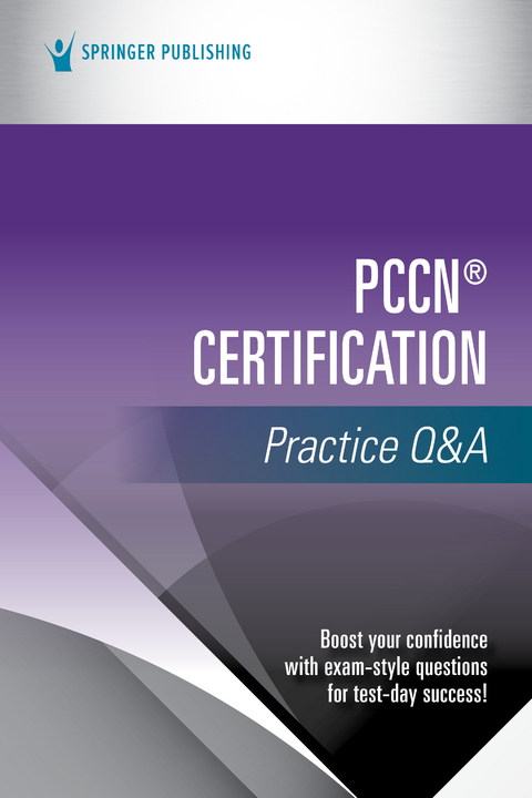 PCCN&reg; Certification Practice Q&A