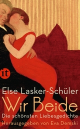 Wir Beide - Else Lasker-Sch&uuml;ler