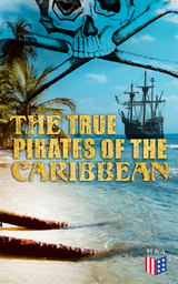 The True Pirates of the Caribbean - Captain Charles Johnson, Charles Ellms, Daniel Defoe