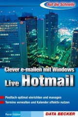 Clever E-mailen mit Windows Live Hotmail - Ren&eacute; G&auml;bler