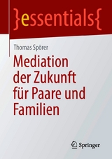 Mediation der Zukunft f&uuml;r Paare und Familien - Thomas Sp&ouml;rer