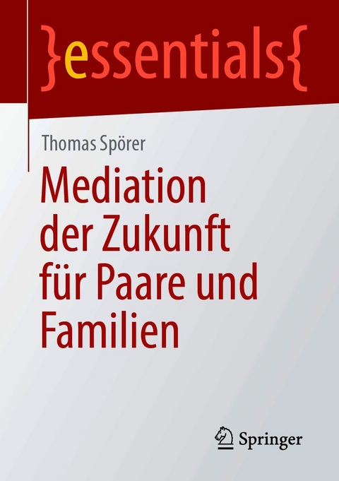 Mediation der Zukunft f&uuml;r Paare und Familien - Thomas Sp&ouml;rer