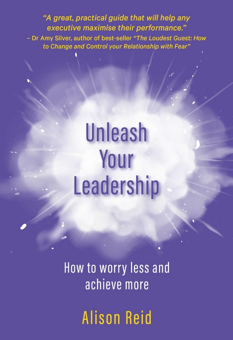 Unleash Your Leadership - Alison Reid