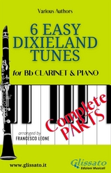 6 Easy Dixieland Tunes - Bb Clarinet & Piano (complete) - American Traditional, Thornton W. Allen, Mark W. Sheafe