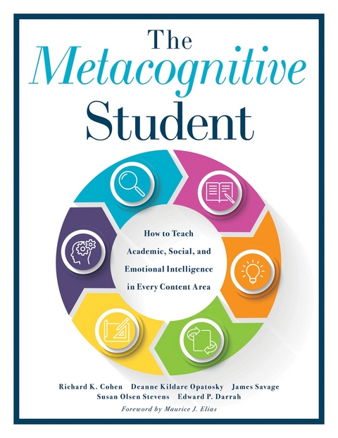 Metacognitive Student - Richard K. Cohen, Deanne Kildare Opatosky, James Savage, Susan Olsen Stevens, Edward P. Darrah