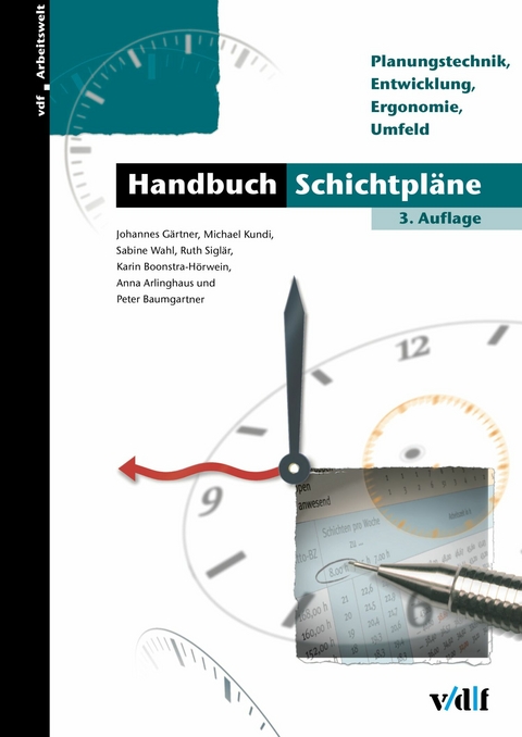 Handbuch Schichtpl&auml;ne -  Johannes G&auml;rtner,  Michael Kundi,  Sabine Wahl,  Ruth Sigl&auml;r,  Karin Boonstra-H&ouml;rwein,  Anna Arlinghaus