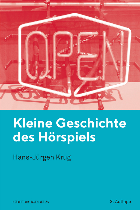 Kleine Geschichte des H&ouml;rspiels -  Hans-J&uuml;rgen Krug
