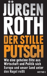 Der stille Putsch - J&uuml;rgen Roth