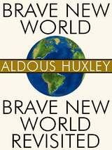 Brave New World and Brave New World Revisited -  Aldous Huxley