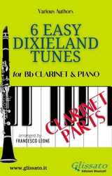 Bb Clarinet & Piano "6 Easy Dixieland Tunes" clarinet parts - American Traditional, Thornton W. Allen, Mark W. Sheafe