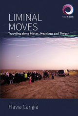 Liminal Moves - Flavia Cangi&agrave;