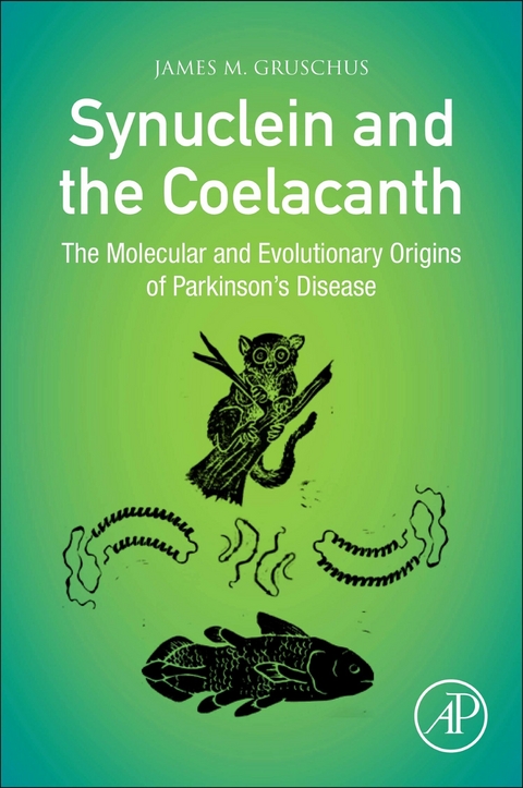 Synuclein and the Coelacanth -  James M. Gruschus