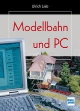 Modellbahn und PC - Ulrich Lieb