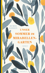 Unser Sommer im Mirabellengarten - Rumer Godden