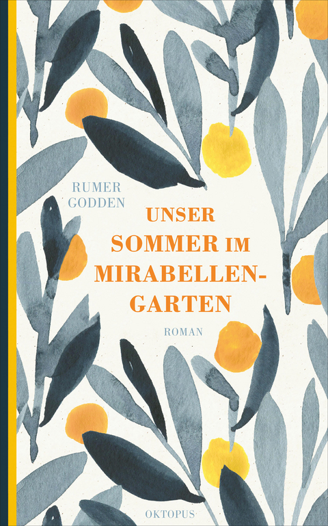 Unser Sommer im Mirabellengarten - Rumer Godden