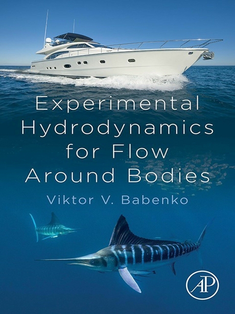 Experimental Hydrodynamics for Flow Around Bodies -  Viktor V. Babenko