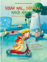 Schau mal, h&ouml;r mal, mach mal mit - 