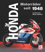 Honda Motorräder seit 1948 - Kuch, Joachim; Gassebner, Jürgen