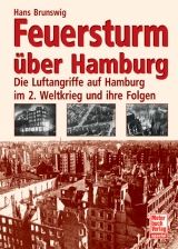 Feuersturm &uuml;ber Hamburg - Hans Brunswig