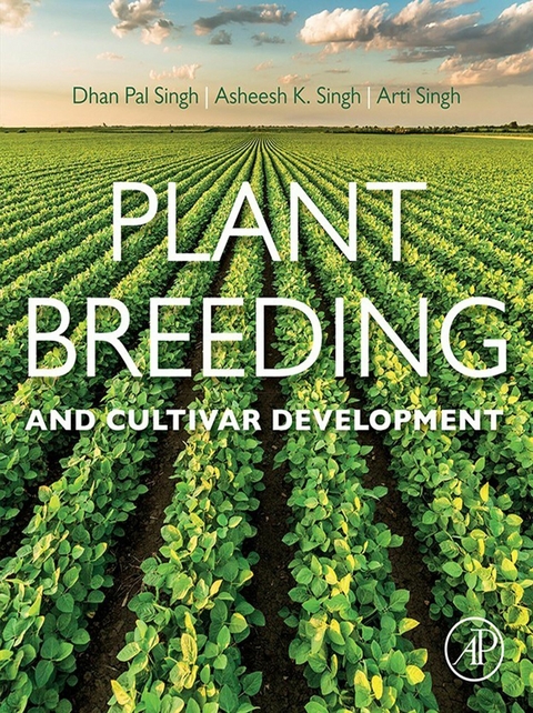 Plant Breeding and Cultivar Development -  A. Singh,  A. K. Singh,  D. P. Singh