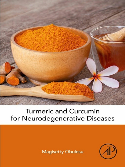 Turmeric and Curcumin for Neurodegenerative Diseases -  Magisetty Obulesu