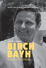 Birch Bayh -  Robert Blaemire