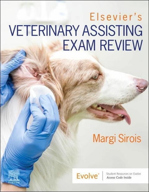 Elsevier's Veterinary Assisting Exam Review -  Elsevier,  Margi Sirois