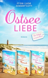 Ostseeliebe: Die Trilogie in einem Band - Frida Luise Sommerkorn