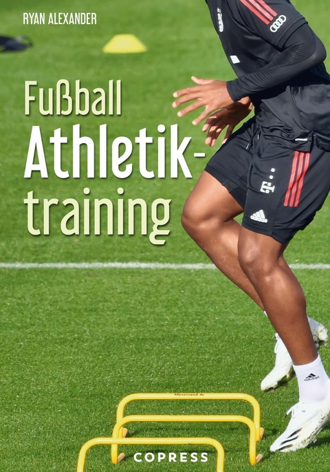 Fu&szlig;ball Athletiktraining -  Ryan Alexander