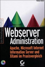 Webserver Administration: Apache, Microsoft Internet Information Server -  Becker