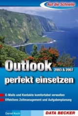 Outlook 2003 & 2007 perfekt einsetzen - Daniel Koch