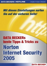 Data Beckers beste Tipps & Tricks zu Norton Internet Security 2005 - J&uuml;rgen Borngie&szlig;er, Wolfram Giesecke, Ulrich Wimmeroth