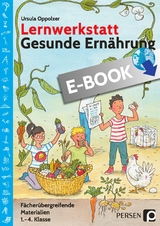 Lernwerkstatt Gesunde Ern&auml;hrung - Ursula Oppolzer