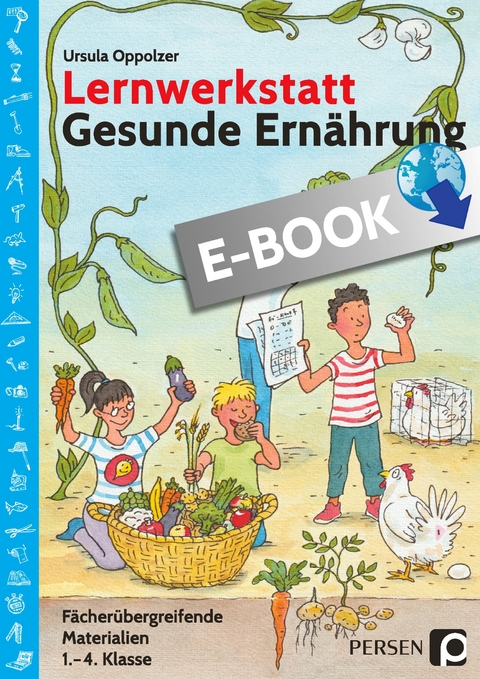Lernwerkstatt Gesunde Ern&auml;hrung - Ursula Oppolzer