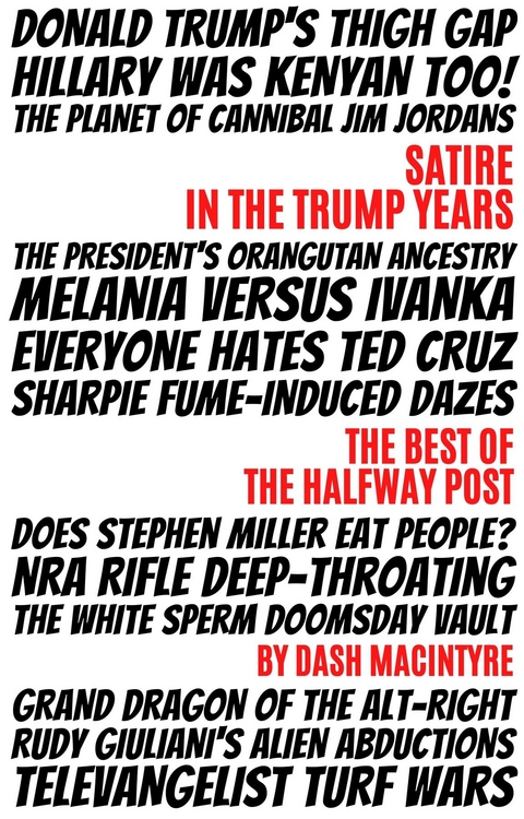 Satire In The Trump Years - Dash MacIntyre