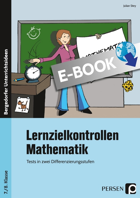 Lernzielkontrollen Mathematik 7./8. Klasse - Julian Stey