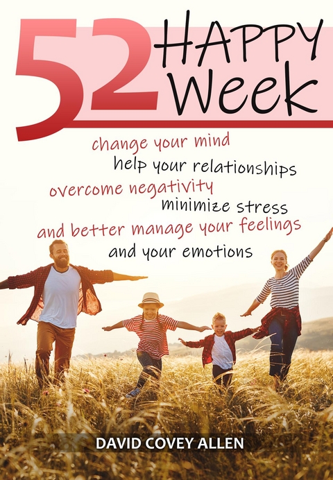 52 HAPPY WEEKS -  David Covey Allen