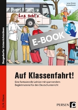 Auf Klassenfahrt! - Lena-Christin Grzelachowski