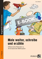 Male weiter, schreibe und erz&auml;hle - Bernd Wehren