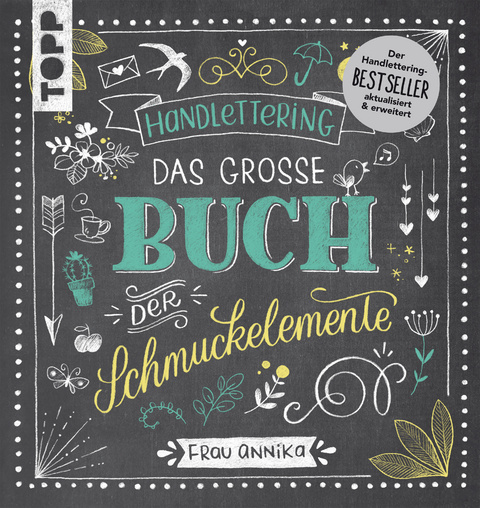 Handlettering. Das gro&szlig;e Buch der Schmuckelemente -  Frau Annika