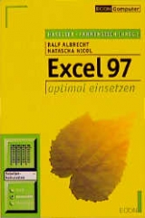 Excel 97 optimal einsetzen - Ralf Albrecht, Natascha Nicol