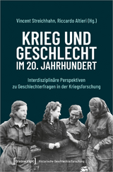 Krieg und Geschlecht im 20. Jahrhundert - 