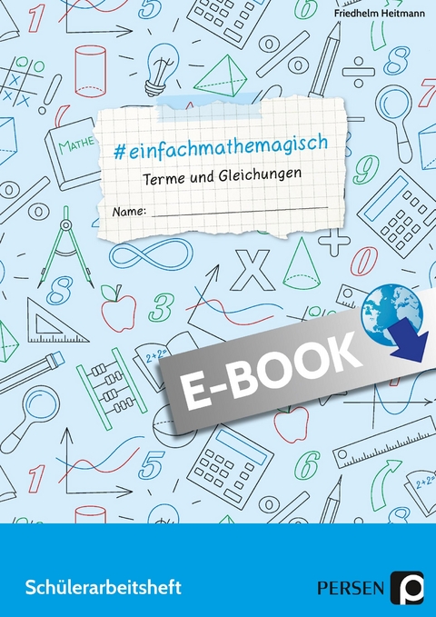 #einfachmathemagisch - Terme und Gleichungen - Friedhelm Heitmann