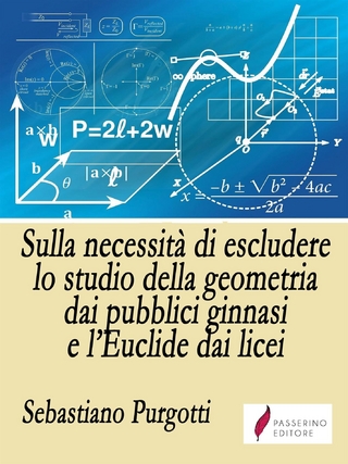 Sulla necessità di escludere lo studio della geometria dai pubblici ginnasi e l’Euclide dai licei