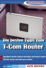 Die besten Tipps zum T-Com Router - Bj&ouml;rn Walter