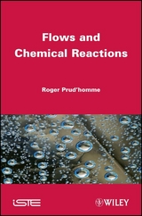 Flows and Chemical Reactions - Roger Prud'homme
